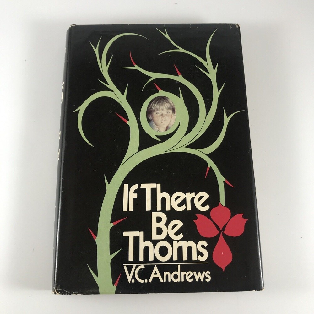 If There Be Thorns by V.C. Andrews Dust Jacket Hardcover Book Club Edition 1981
